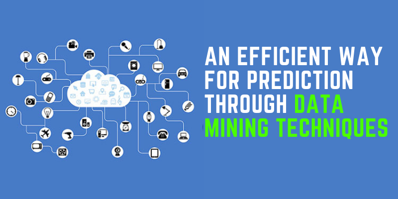 An Efficient Way For Prediction Through Data Mining Techniques
