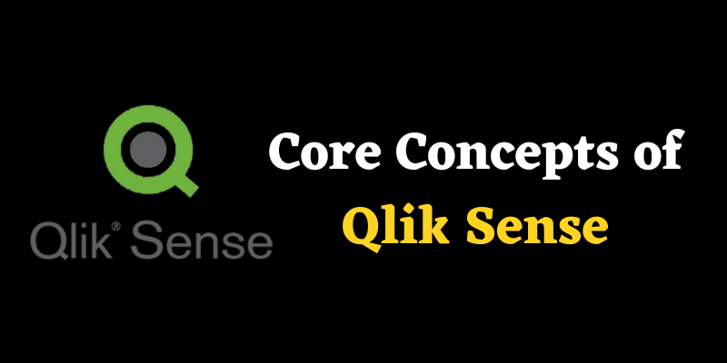 Core Concepts of Qlik Sense